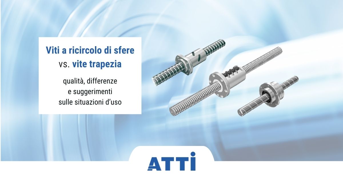 viti a ricircolo di sfere thk vs vite trapezia